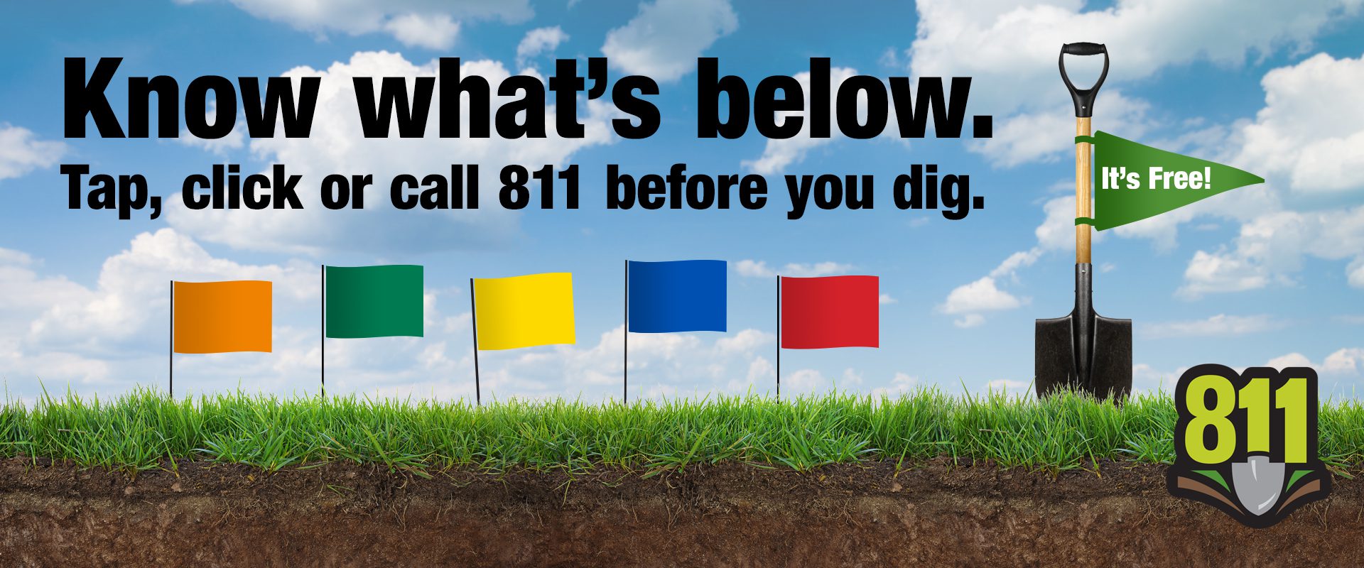 Know what's below. Tap, click or call 811 before you dig.